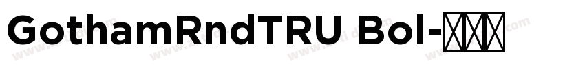 GothamRndTRU Bol字体转换